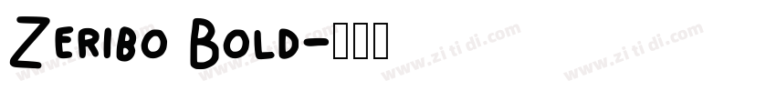Zeribo Bold字体转换